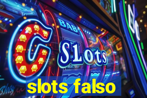 slots falso